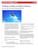 Striking a healthy workplace balance: How to "get a life" while staying productive